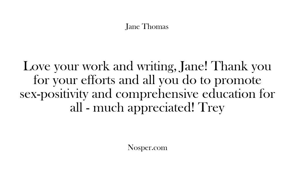 Love your work and writing, Jane! Thank you for your efforts and…