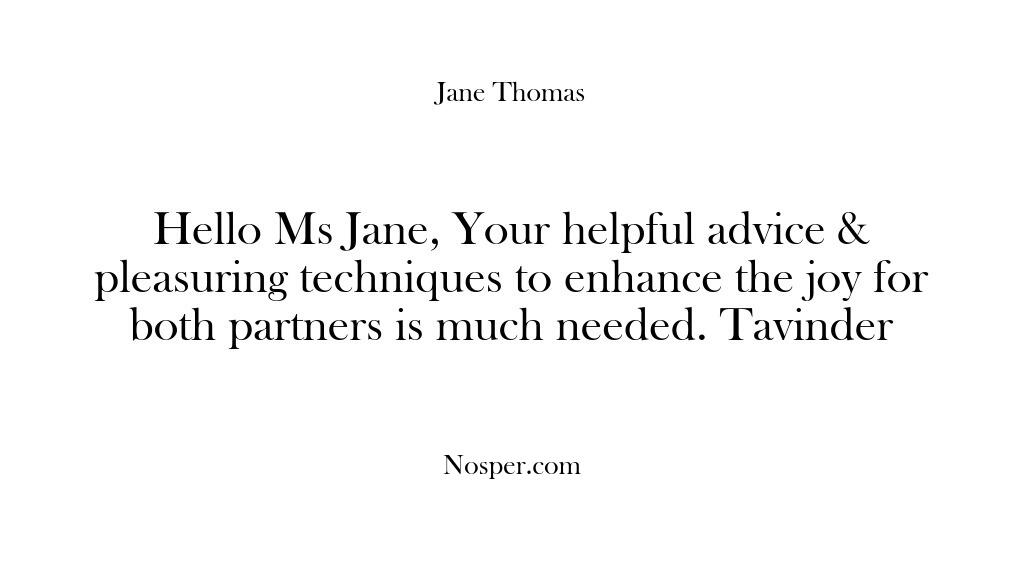 Testimonials – Hello Ms Jane Your helpful ad…