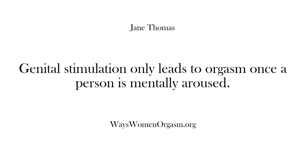Ways Women Orgasm – Genital stimulation only leads…