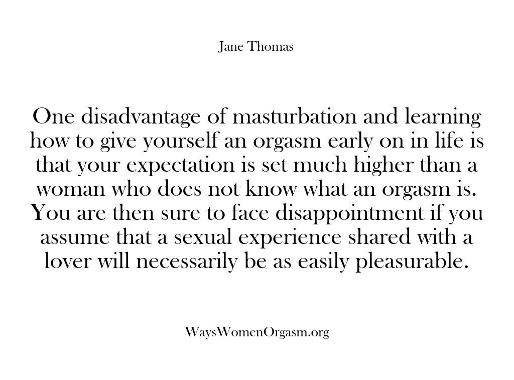 Ways Women Orgasm – One disadvantage of masturbati…
