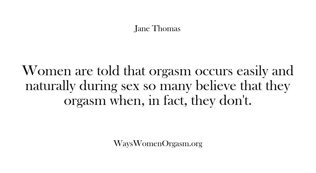 Ways Women Orgasm – Women are told that orgasm occ…