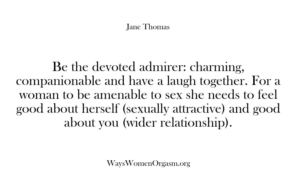 Ways Women Orgasm – Be the devoted admirer: charmi…