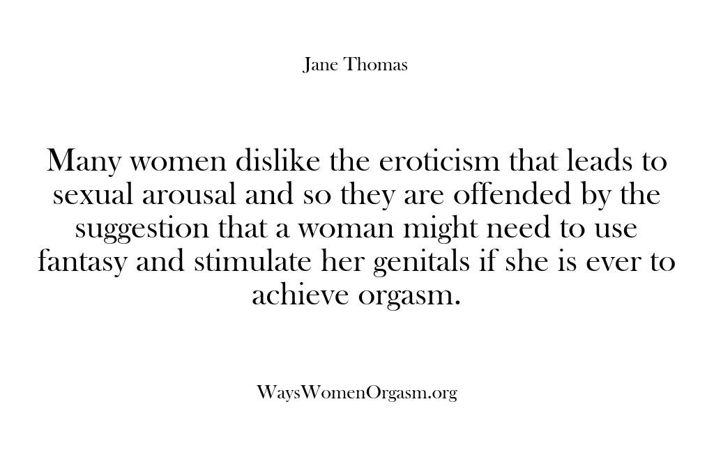Ways Women Orgasm – Many women dislike the erotici…
